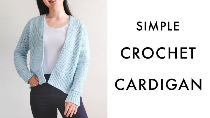 Super Soft Easy Crochet Cardigan Tutorial