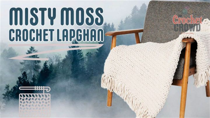 Crochet Thick Misty Moss Lapghan Pattern for Beginners