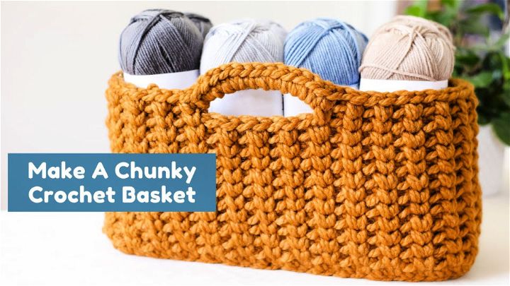 Chunky Crochet Basket Tutorial for Beginners