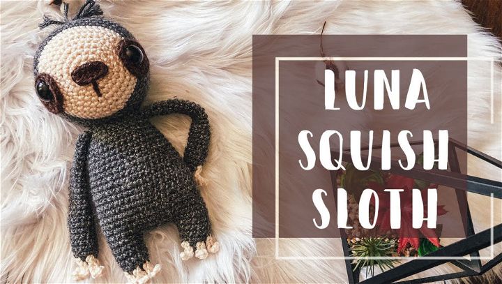 Easy Crochet Squish Sloth Amigurumi Tutorial