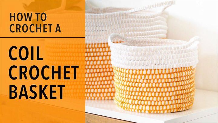 How to Make a Coil Basket - Free Crochet Pattern