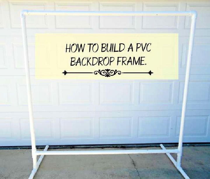 Building a Freestanding PVC Backdrop