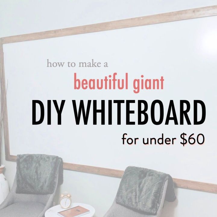 DIY Giant Whiteboard for Under $60