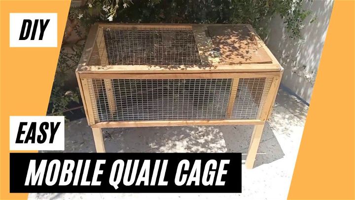 Simple DIY Mobile Quail Cage