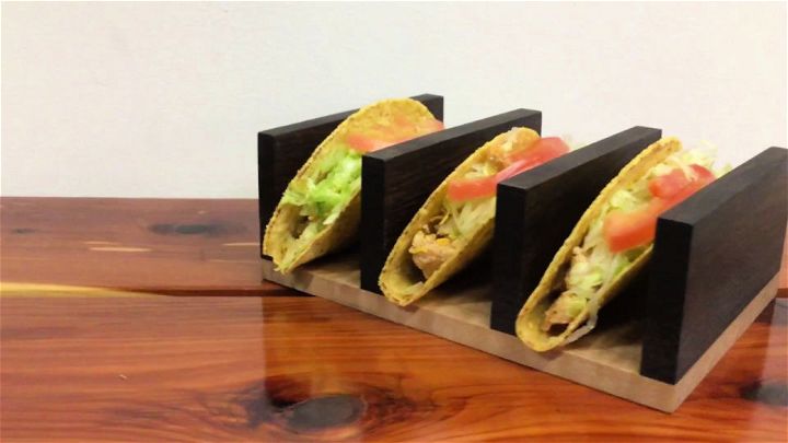 How to Build a Taco Holder