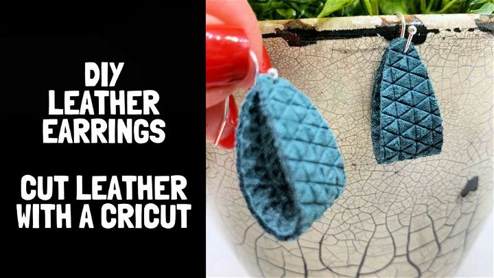 Make Your Own Leather Earrings With Cricut Maker