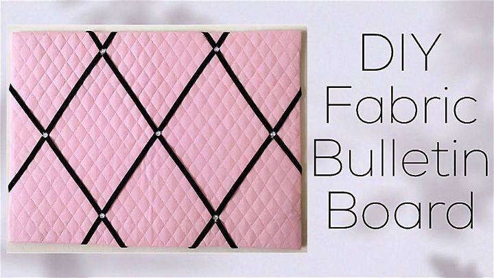 Easy DIY Fabric Covered Bulletin Board