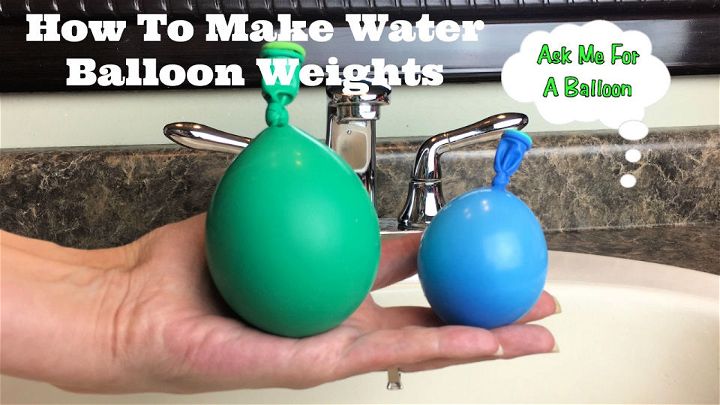 Homemade Balloon Water Weights