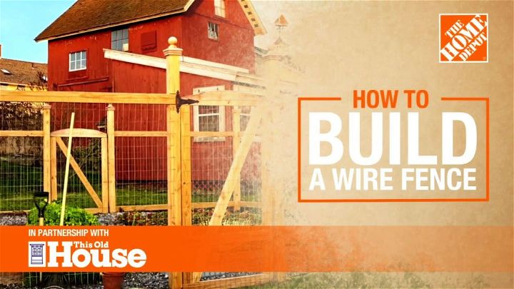 How to Make a Wire Fence