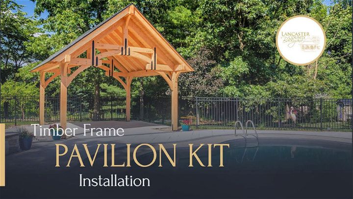 How to Install Timber Frame Pavilion