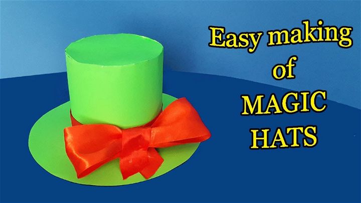 DIY Magic Hat Step by Step Instructions