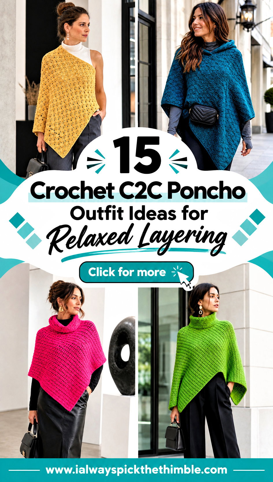 15 Crochet C2C Poncho Outfit Ideas for Relaxed Layering - 15 Crochet C2C Poncho Outfit Ideas for Relaxed Layering