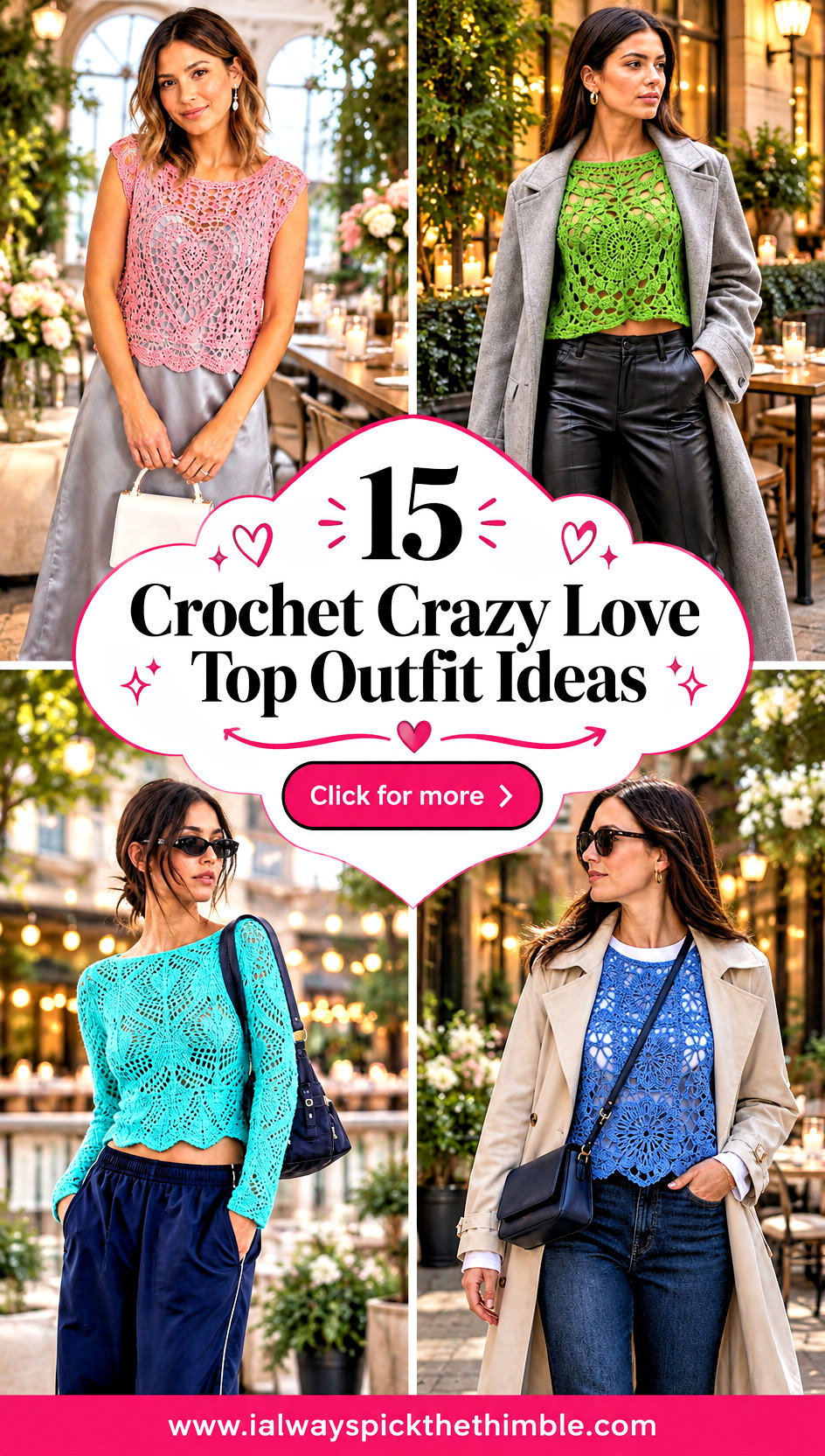 15 Crochet Crazy Love Top Outfit Ideas for Date Nights - 15 Crochet Crazy Love Top Outfit Ideas for Date Nights
