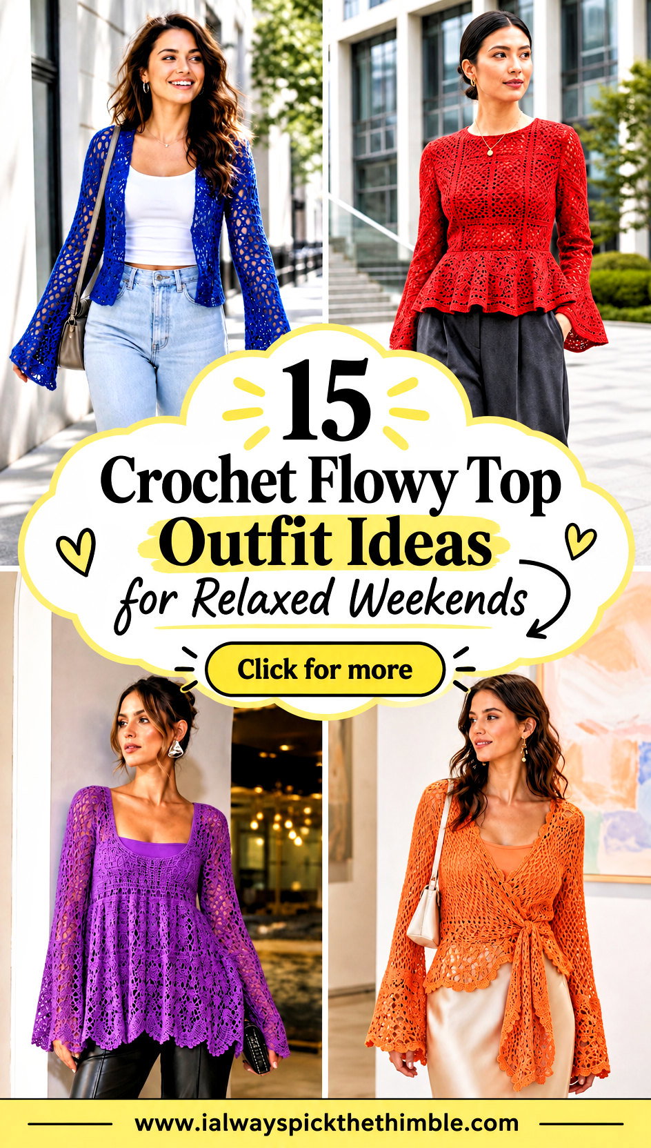 15 Crochet Flowy Top Outfit Ideas for Relaxed Weekends - 15 Crochet Flowy Top Outfit Ideas for Relaxed Weekends