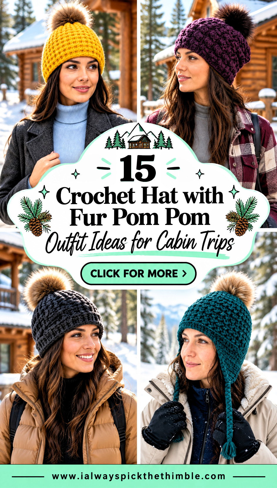 15 Crochet Hat with Fur Pom Pom Outfit Ideas for Cabin Trips - 15 Crochet Hat with Fur Pom Pom Outfit Ideas for Cabin Trips