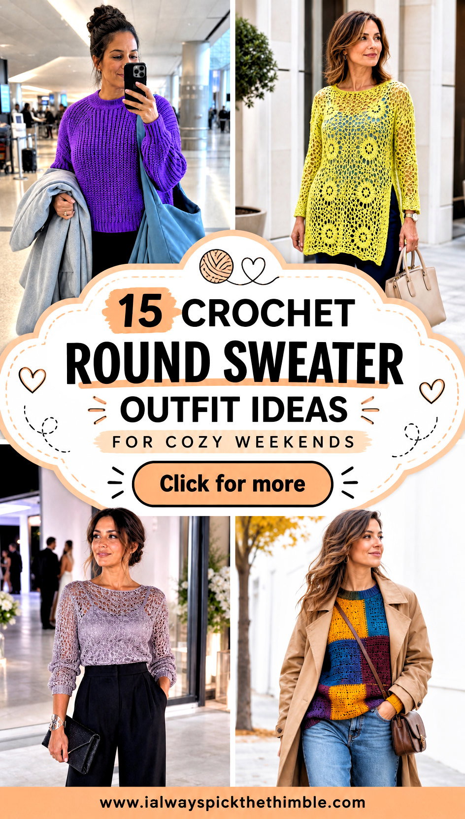 15 Crochet Round Sweater Outfit Ideas for Cozy Weekends - 15 Crochet Round Sweater Outfit Ideas for Cozy Weekends
