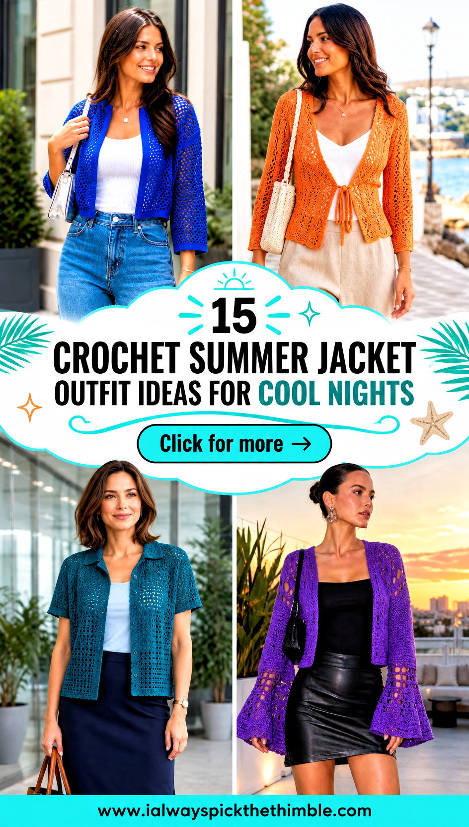 15 Crochet Summer Jacket Outfit Ideas for Cool Nights - 15 Crochet Summer Jacket Outfit Ideas for Cool Nights