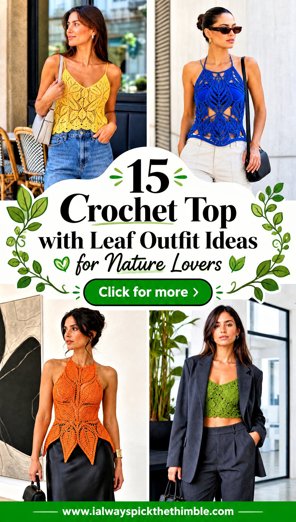 15 Crochet Top with Leaf Outfit Ideas for Nature Lovers - 15 Crochet Top with Leaf Outfit Ideas for Nature Lovers