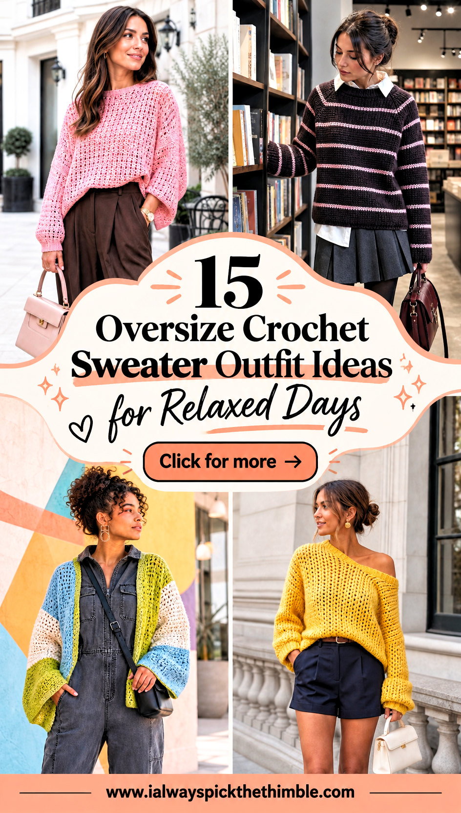 15 Oversize Crochet Sweater Outfit Ideas for Relaxed Days - 15 Oversize Crochet Sweater Outfit Ideas for Relaxed Days