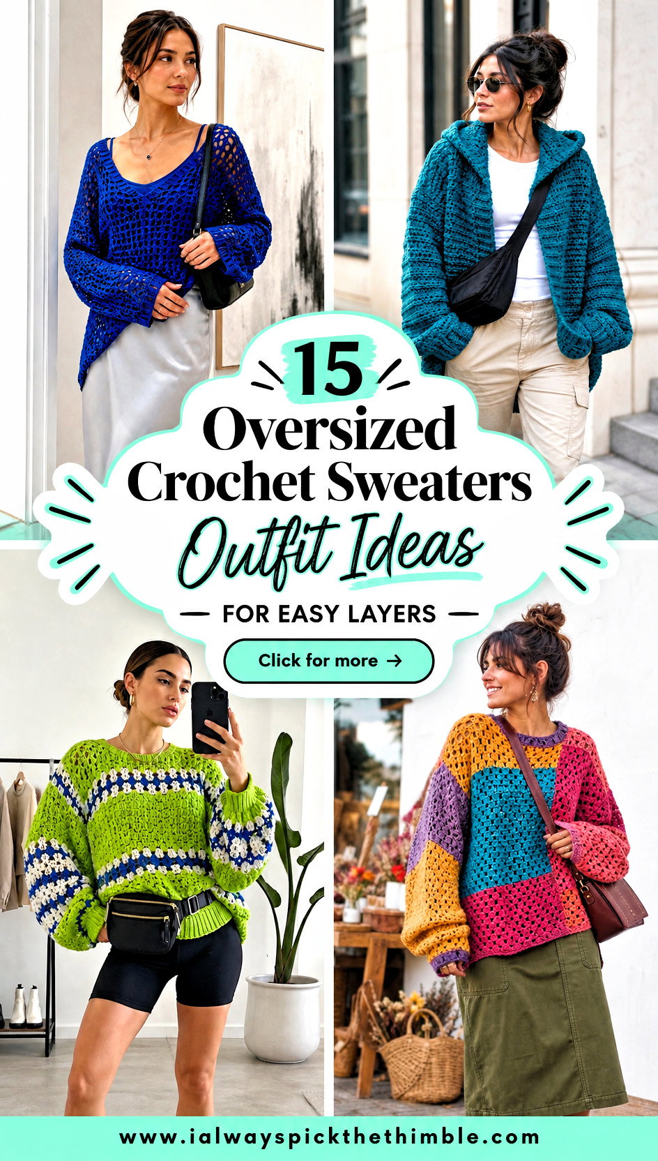 15 Oversized Crochet Sweaters Outfit Ideas for Easy Layers - 15 Oversized Crochet Sweaters Outfit Ideas for Easy Layers