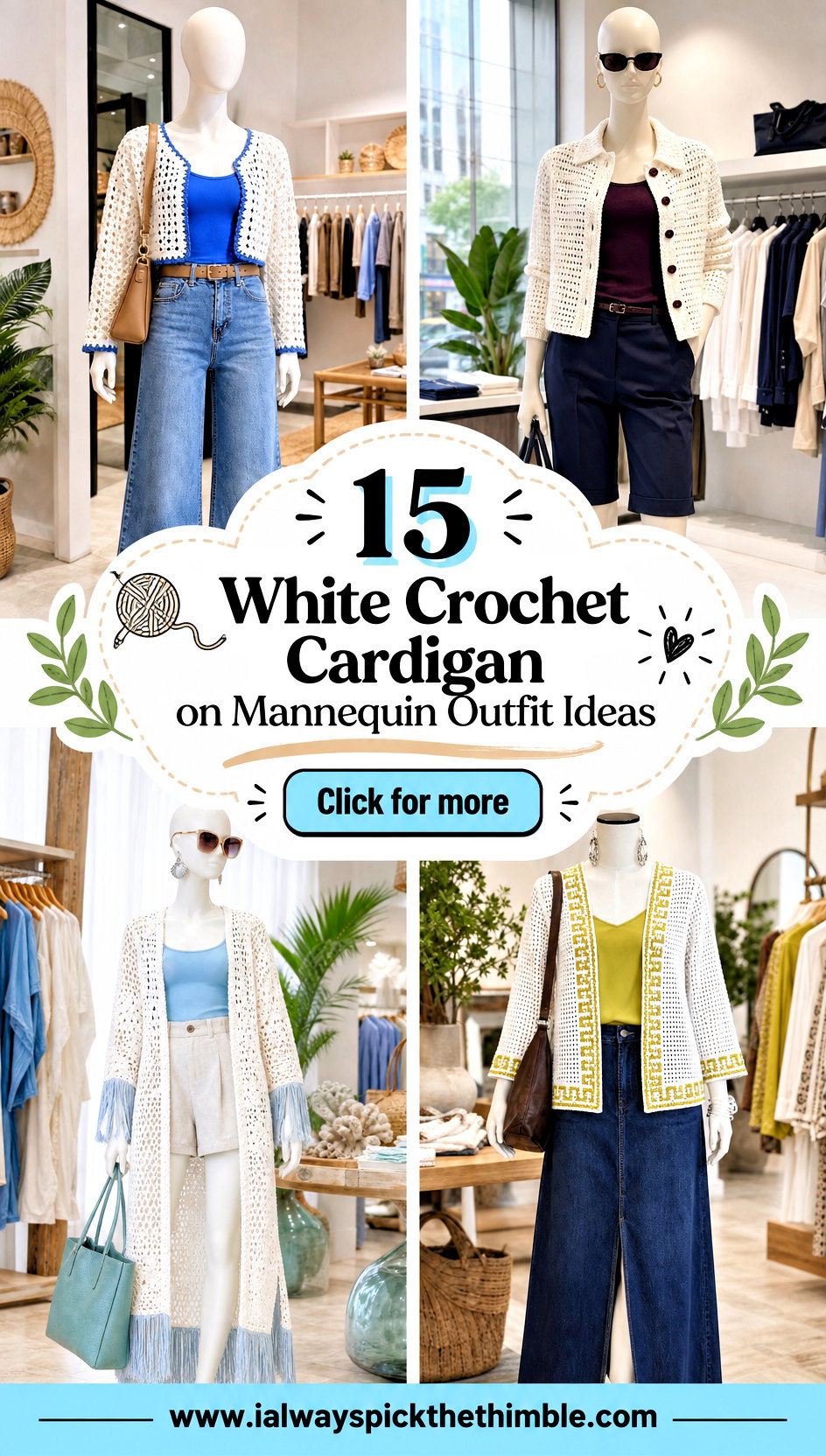 15 White Crochet Cardigan on Mannequin Outfit Ideas - 15 White Crochet Cardigan on Mannequin Outfit Ideas