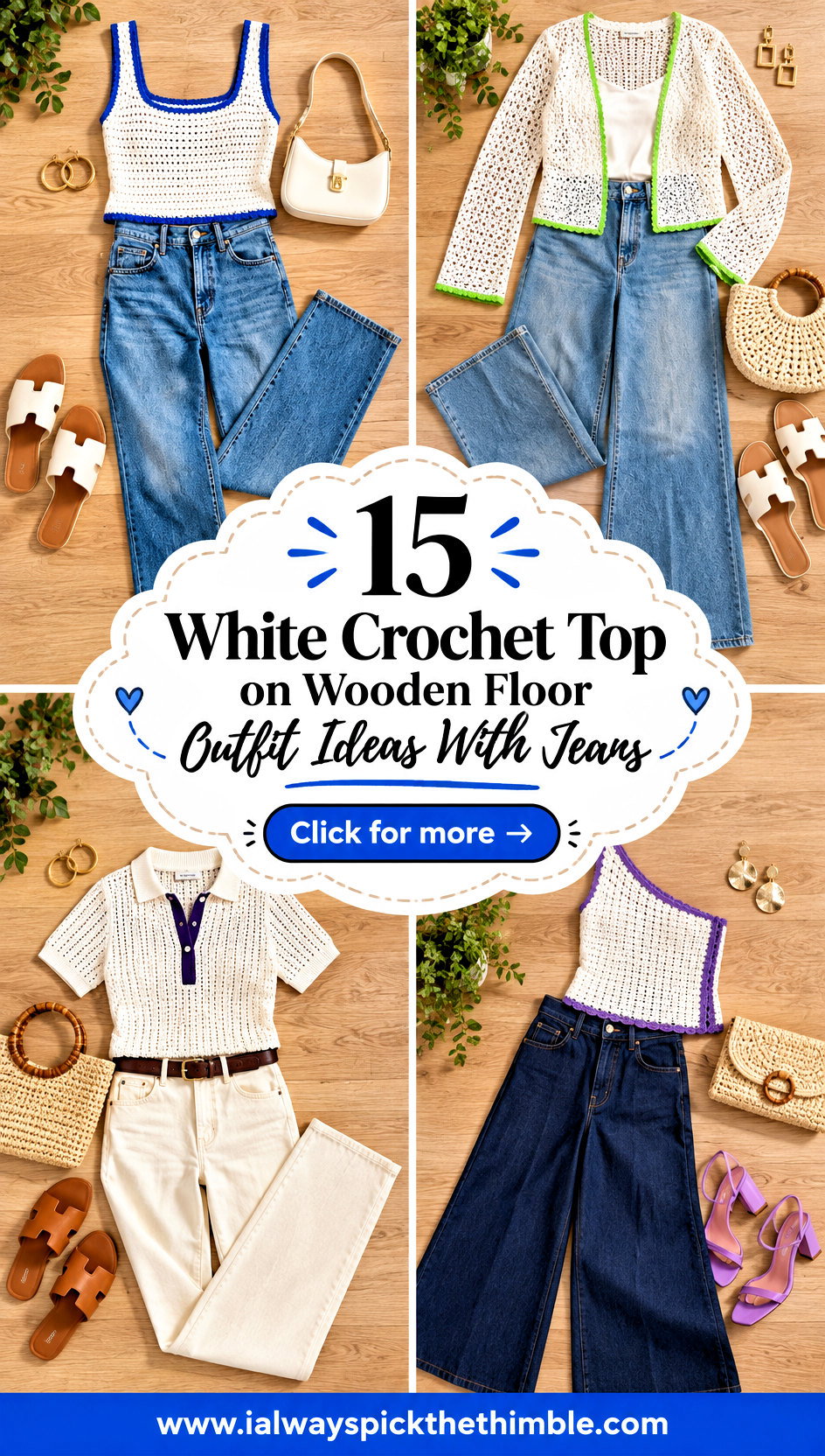 15 White Crochet Top on Wooden Floor Outfit Ideas With Jeans - 15 White Crochet Top on Wooden Floor Outfit Ideas With Jeans