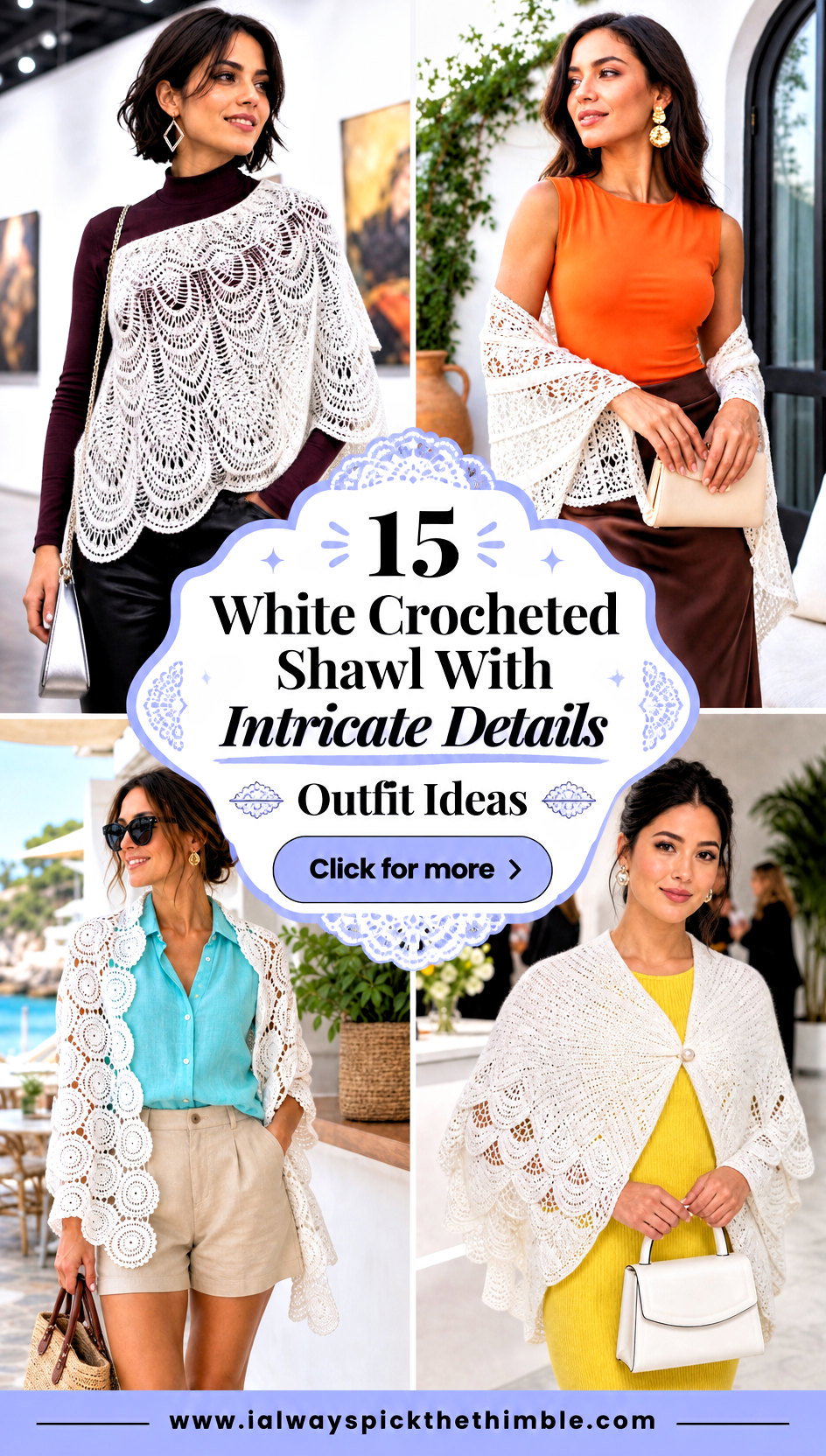 15 White Crocheted Shawl With Intricate Details Outfit Ideas - 15 White Crocheted Shawl With Intricate Details Outfit Ideas