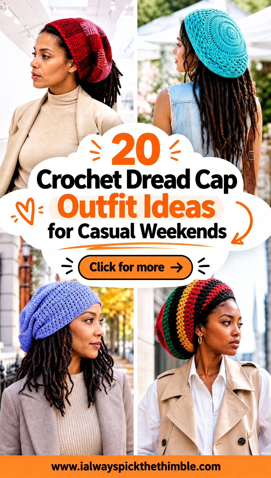 20 Crochet Dread Cap Outfit Ideas for Casual Weekends - 20 Crochet Dread Cap Outfit Ideas for Casual Weekends