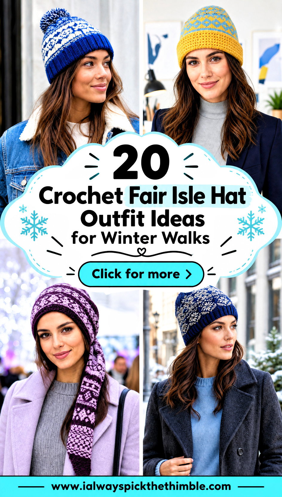 20 Crochet Fair Isle Hat Outfit Ideas for Winter Walks - 20 Crochet Fair Isle Hat Outfit Ideas for Winter Walks