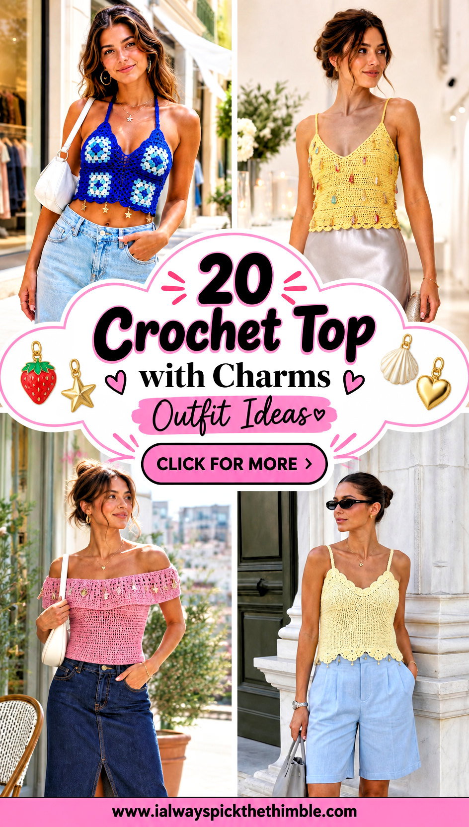 20 Crochet Top with Charms Outfit Ideas for Playful Style - 20 Crochet Top with Charms Outfit Ideas for Playful Style