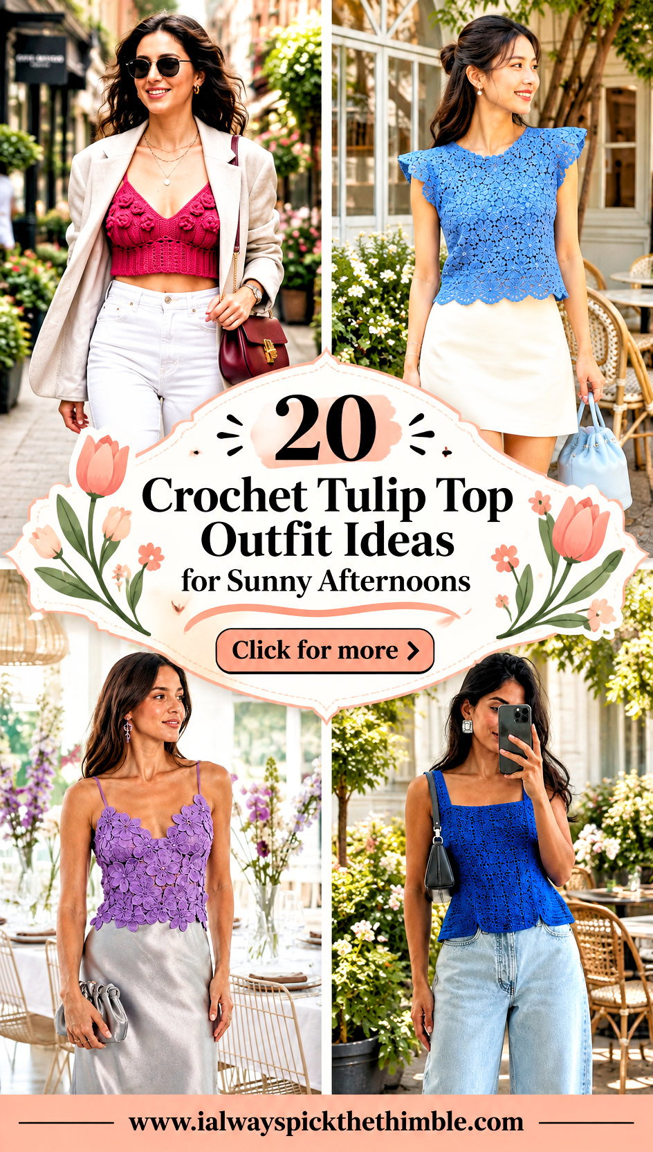 20 Crochet Tulip Top Outfit Ideas for Sunny Afternoons - 20 Crochet Tulip Top Outfit Ideas for Sunny Afternoons