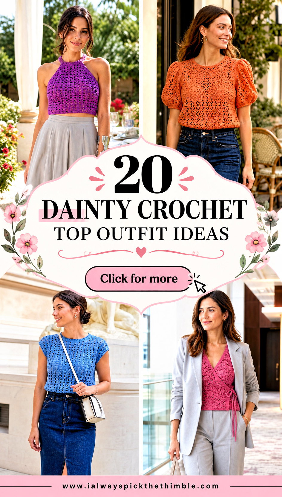 20 Dainty Crochet Top Outfit Ideas for Soft Feminine Style - 20 Dainty Crochet Top Outfit Ideas for Soft Feminine Style