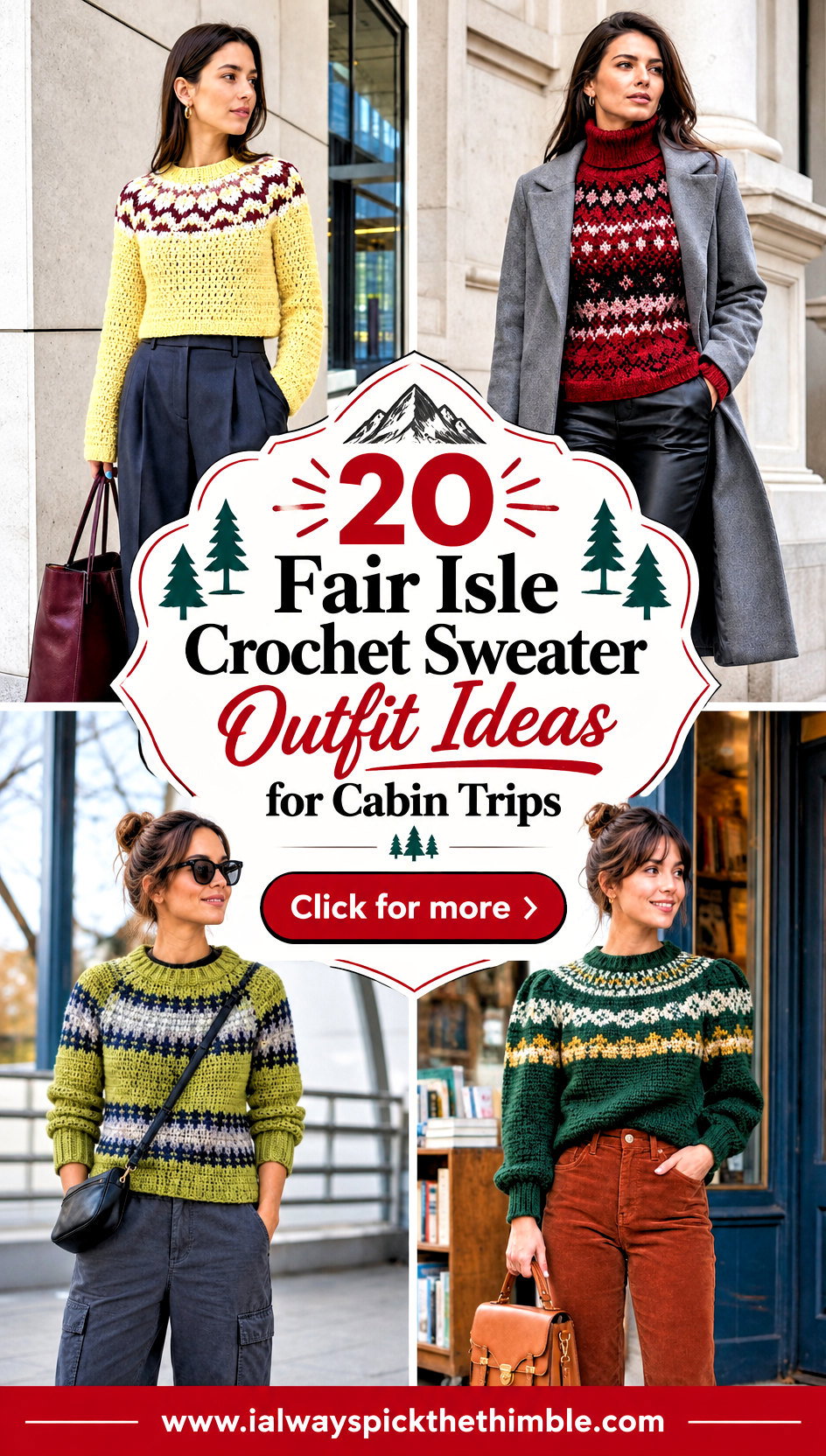 20 Fair Isle Crochet Sweater Outfit Ideas for Cabin Trips - 20 Fair Isle Crochet Sweater Outfit Ideas for Cabin Trips