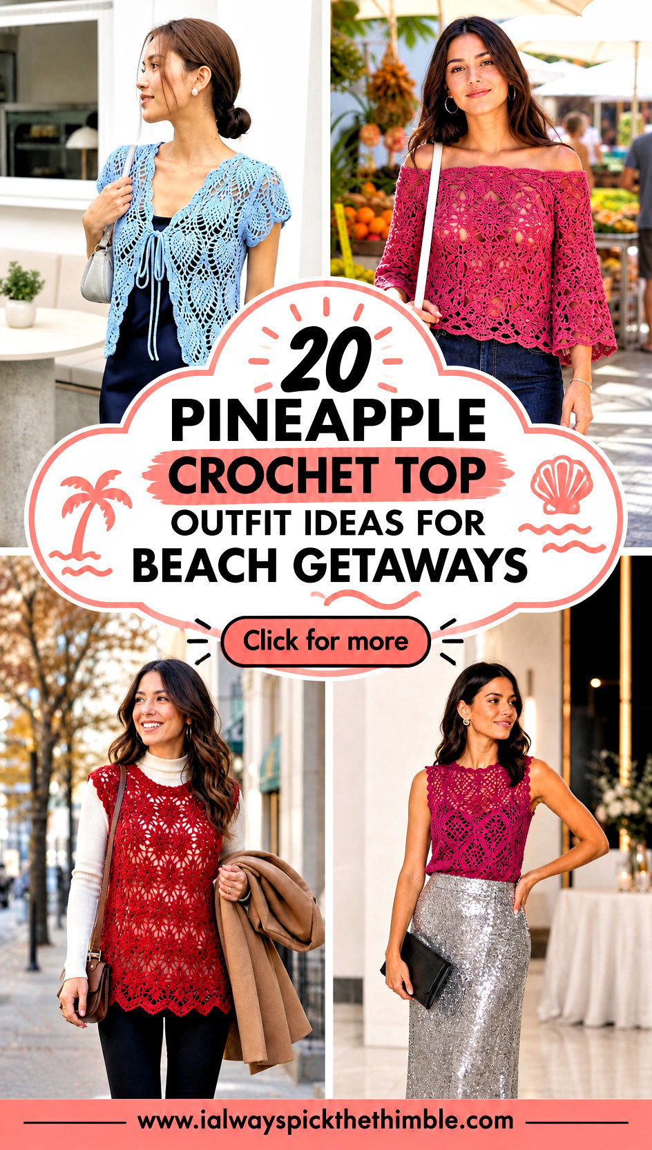 20 Pineapple Crochet Top Outfit Ideas for Beach Getaways - 20 Pineapple Crochet Top Outfit Ideas for Beach Getaways