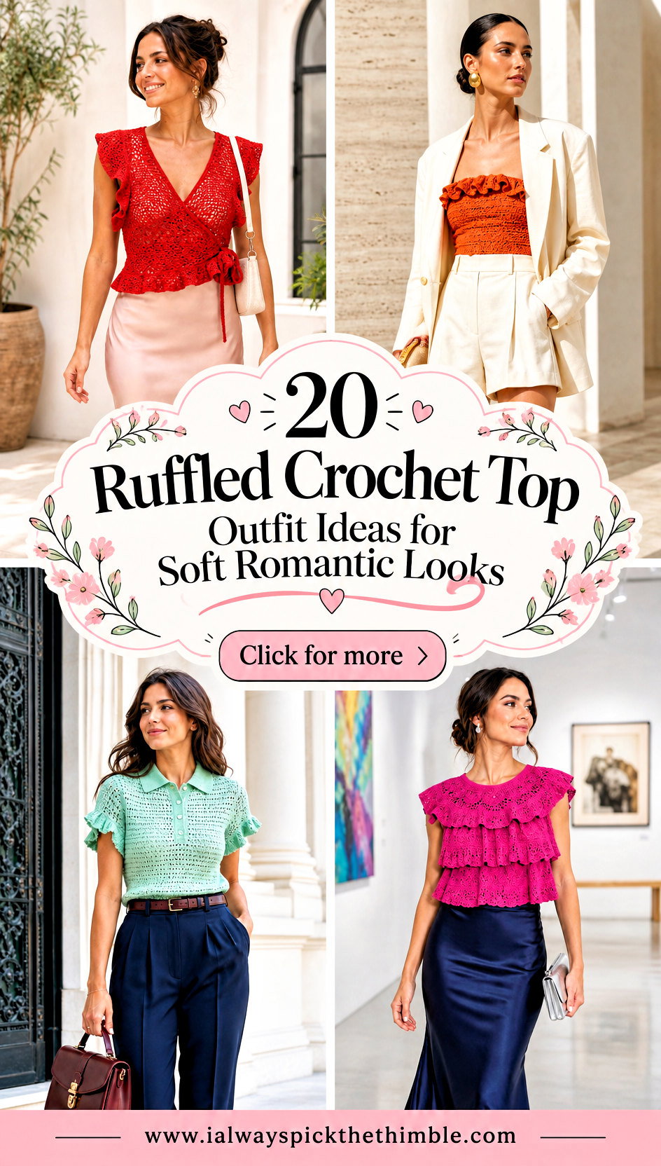 20 Ruffled Crochet Top Outfit Ideas for Soft Romantic Looks - 20 Ruffled Crochet Top Outfit Ideas for Soft Romantic Looks