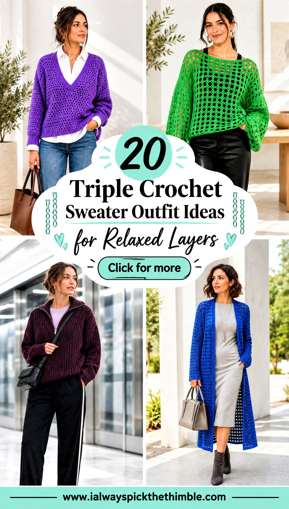 20 Triple Crochet Sweater Outfit Ideas for Relaxed Layers - 20 Triple Crochet Sweater Outfit Ideas for Relaxed Layers