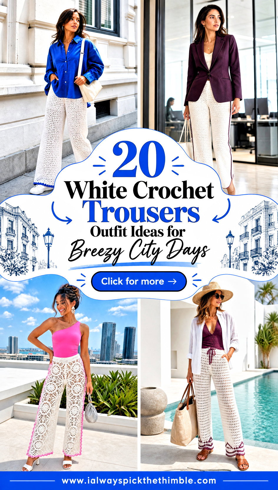 20 White Crochet Trousers Outfit Ideas for Breezy City Days - 20 White Crochet Trousers Outfit Ideas for Breezy City Days
