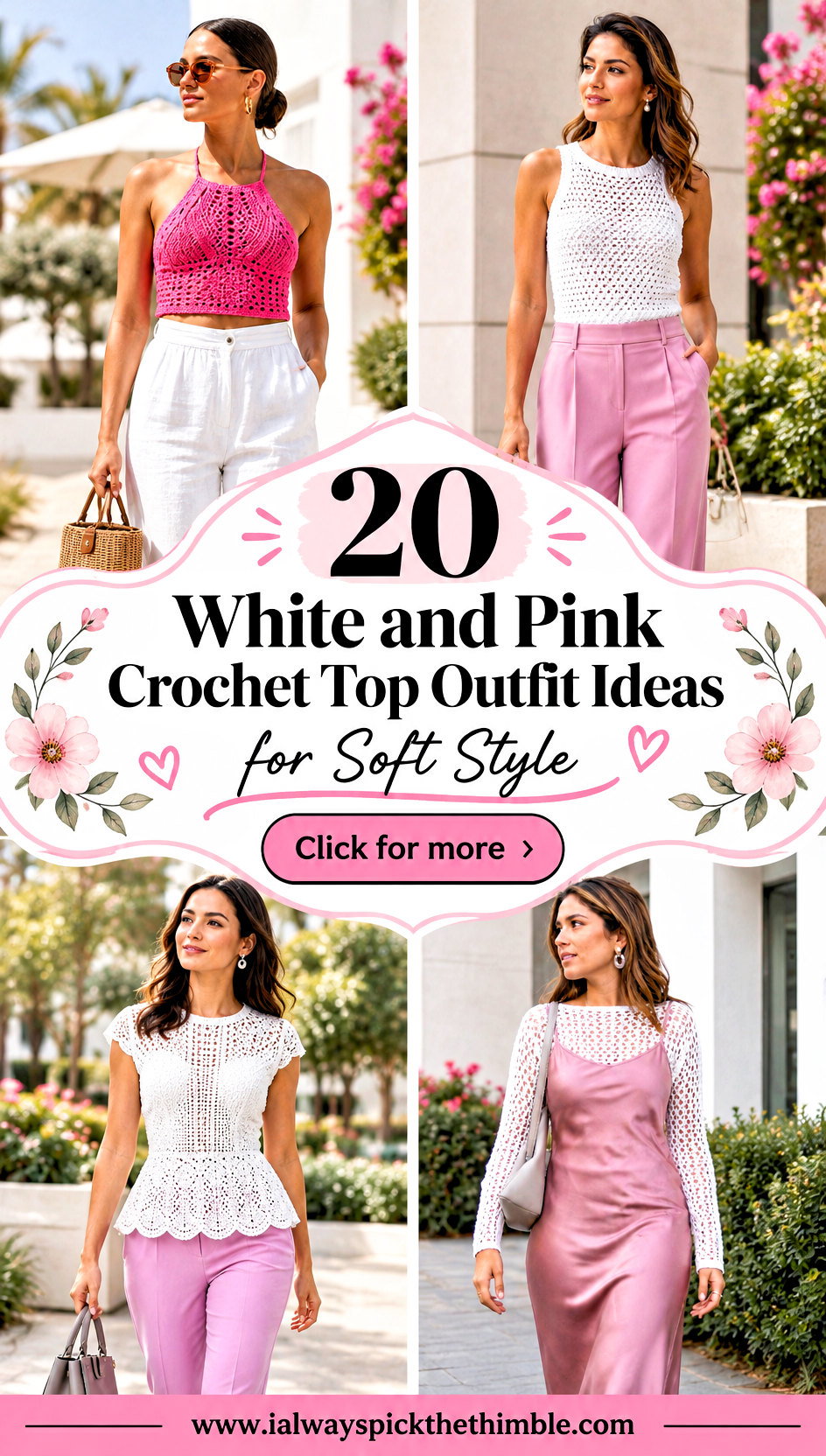 20 White and Pink Crochet Top Outfit Ideas for Soft Style - 20 White and Pink Crochet Top Outfit Ideas for Soft Style