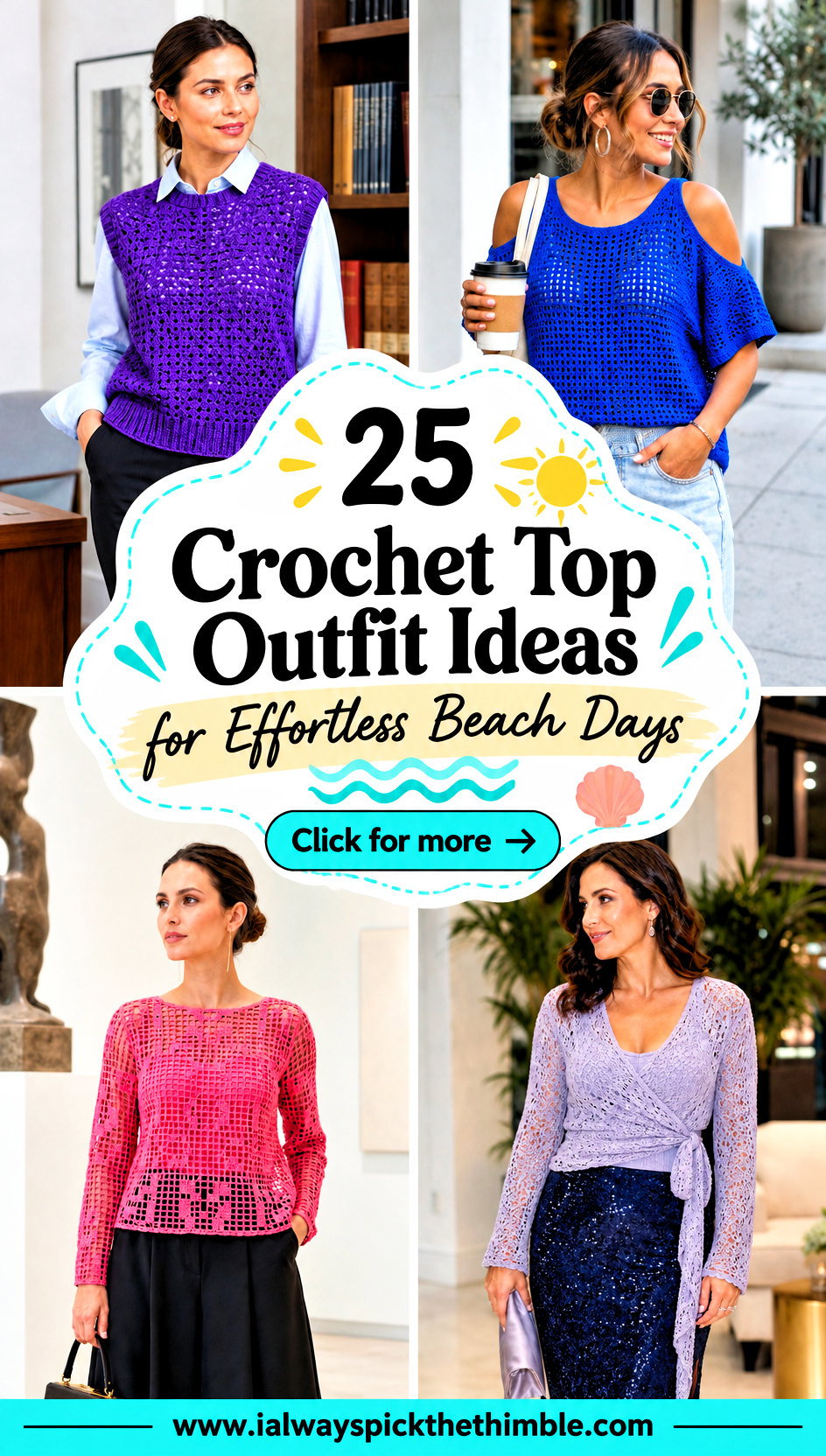 25 Crochet Top Outfit Ideas for Effortless Beach Days - 25 Crochet Top Outfit Ideas for Effortless Beach Days