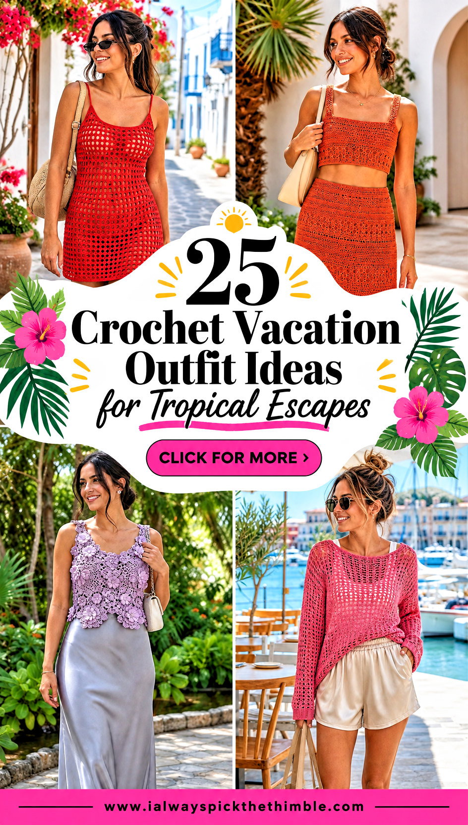 25 Crochet Vacation Outfit Ideas for Tropical Escapes - 25 Crochet Vacation Outfit Ideas for Tropical Escapes
