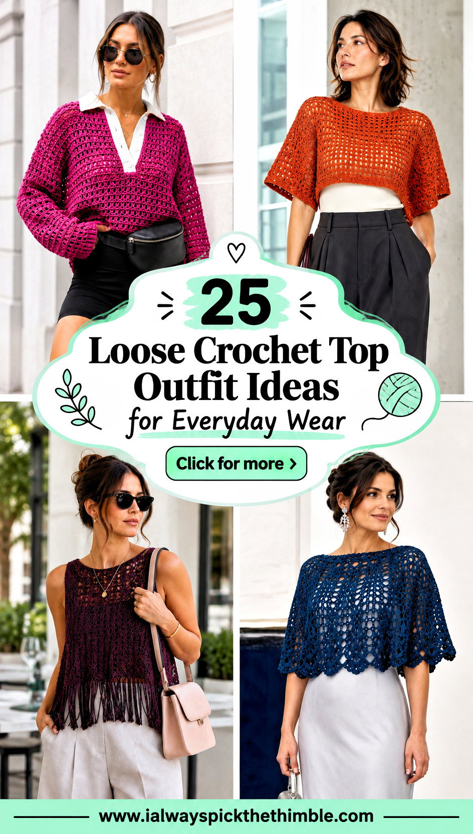 25 Loose Crochet Top Outfit Ideas for Everyday Wear - 25 Loose Crochet Top Outfit Ideas for Everyday Wear