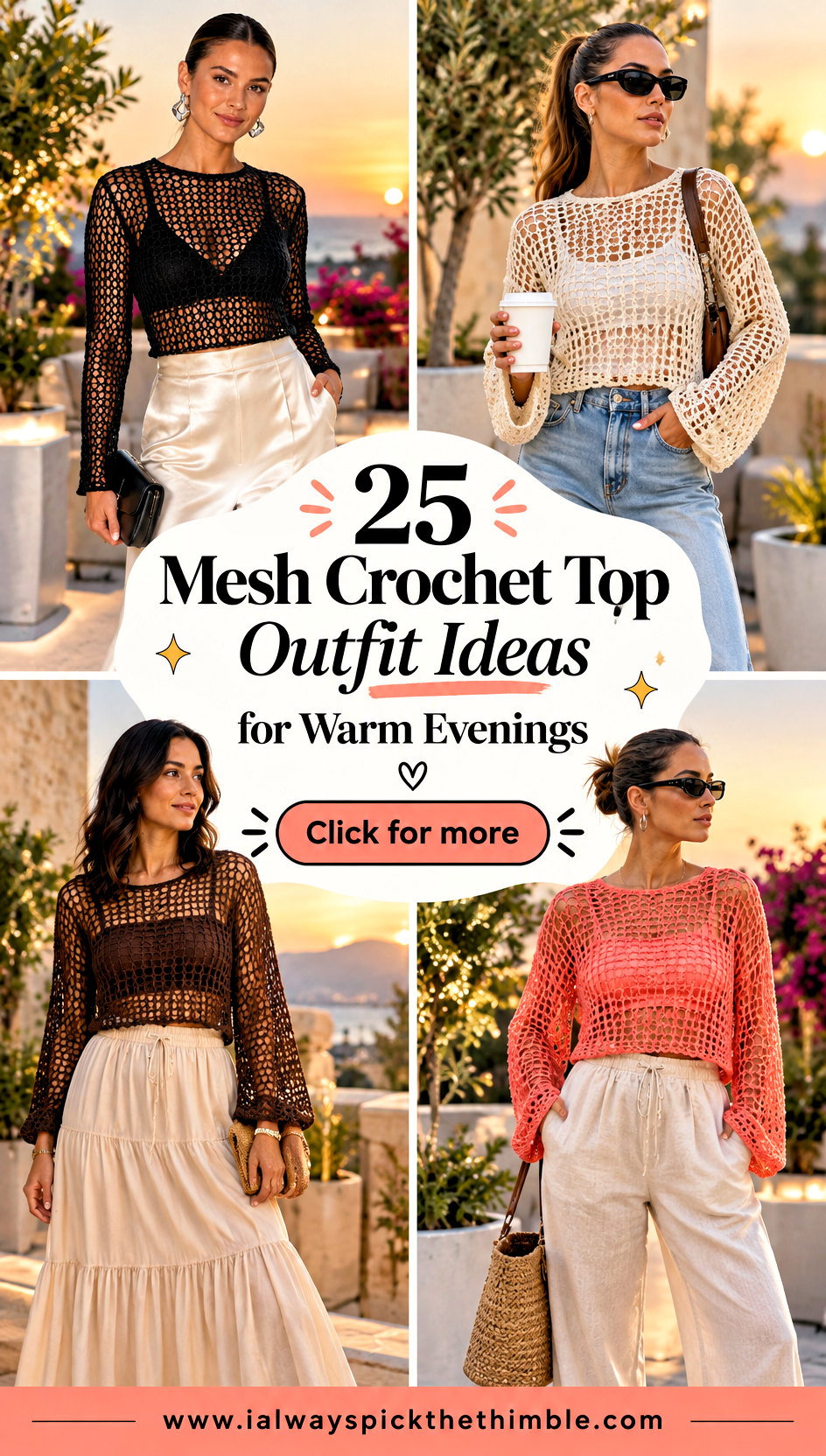 25 Mesh Crochet Top Outfit Ideas for Warm Evenings - 25 Mesh Crochet Top Outfit Ideas for Warm Evenings
